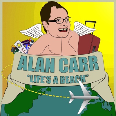 Alan Carr's 'Life's a Beach' Alan Carr's 'Life's a Beach'