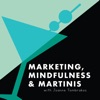 Marketing, Mindfulness and Martinis artwork