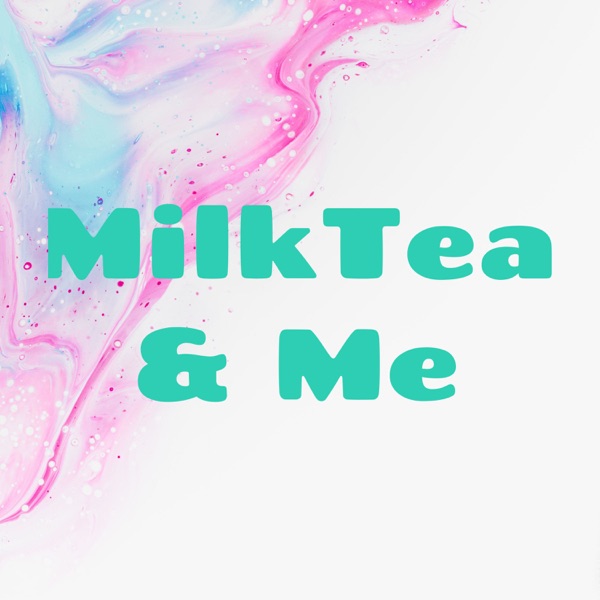 MilkTea & Me Artwork