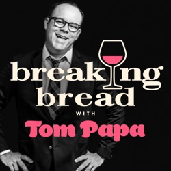 Breaking Bread with Tom Papa