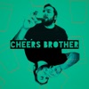 Cheers Brother - Beer Talk artwork