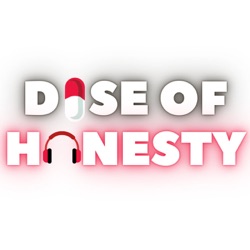 Dose Of Honesty 