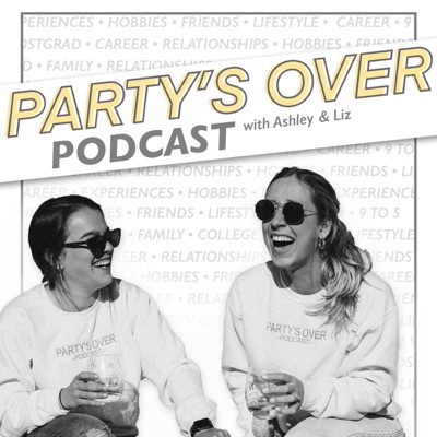 Party's Over: Post Grad Podcast Party's Over: Post Grad Podcast