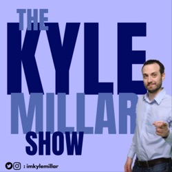 The Kyle Millar Show - Episode 2