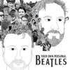 Your Own Personal Beatles artwork