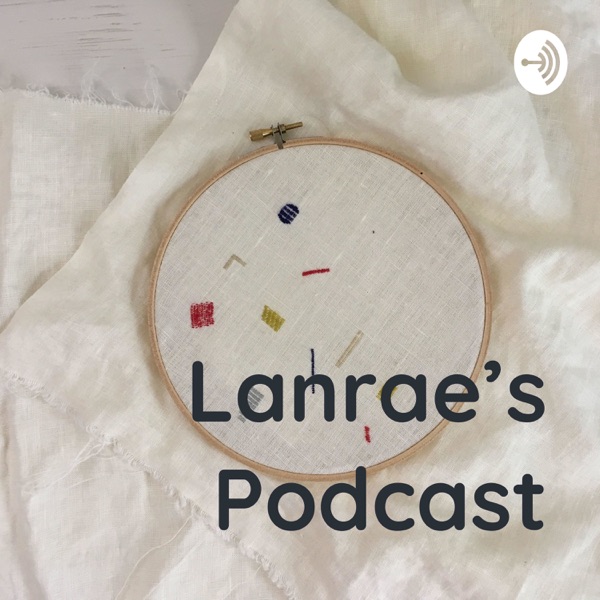 Lanrae’s Podcast🐾