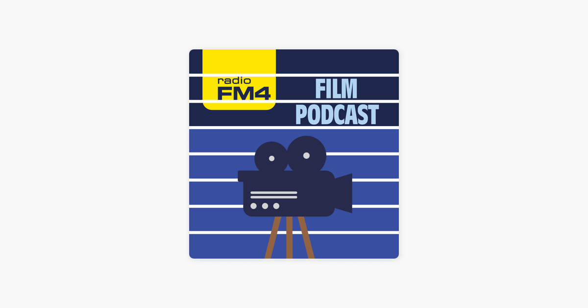 ‎FM4 Film Podcast on Apple Podcasts