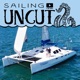 Sailing Uncut