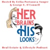 Her Brains His Looks Real Estate & Lifestyle Podcast artwork