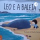 História: Léo e a Baleia