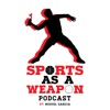 Sports As A Weapon Podcast  artwork