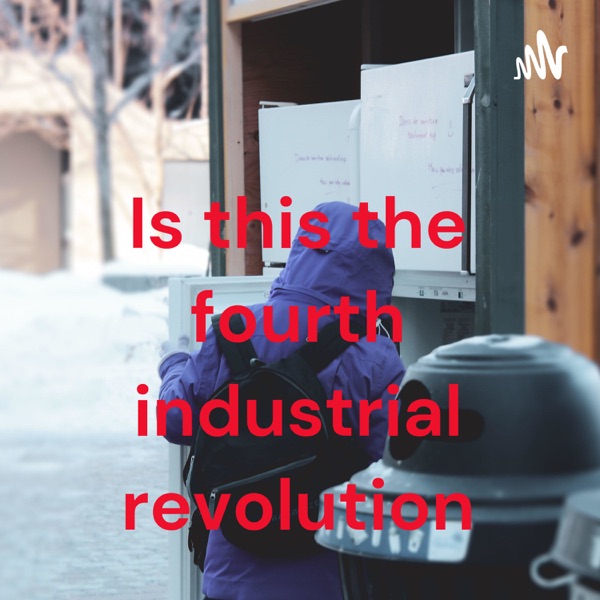 Is this the fourth industrial revolution Artwork