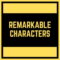 Remarkable Characters