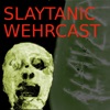 Slaytanic Wehrcast: A Slayer Podcast artwork