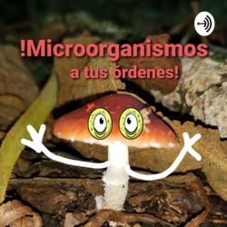 Microorganismos A Tus Órdenes