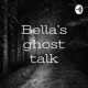 Bella’s ghost talk (Trailer)