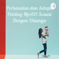 Perkenalan dan MpASI