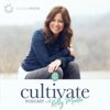 Cultivate with Kelly Minter - AccessMore