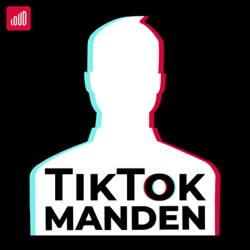 Lyt til TikTok-manden