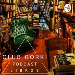 Club Gorki Podcast
