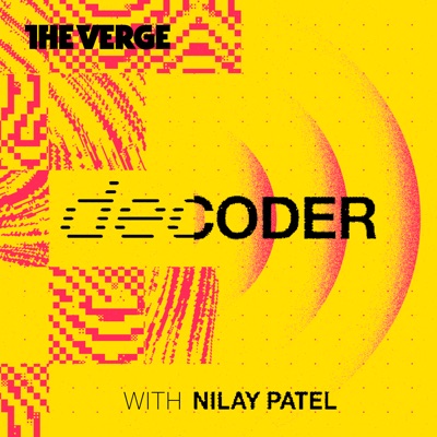 Decoder with Nilay Patel Decoder with Nilay Patel