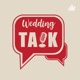 Wedding Talk ep.28 การทำงานแต่งให้แขกผู้สูงอายุพึงพอใจ