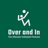 Over and In: The Ultimate Volleyball Podcast artwork