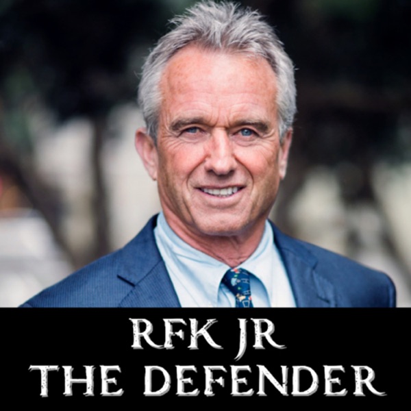 RFK Jr The Defender Podcast Artwork