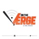 On The Verge | An Orioles Prospect Podcast