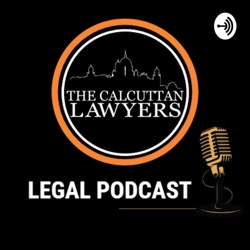 The Calcuttan Lawyers Podcast