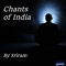 Chants of India by Sriram