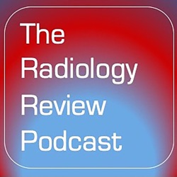 The Radiology Review Podcast
