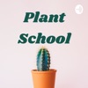 Plant School Podcast artwork