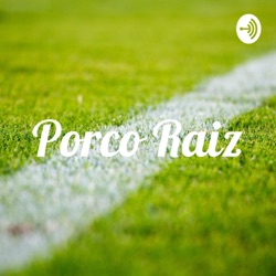 Podcast 21-2 do Canal Porco Raiz com Leo Neto