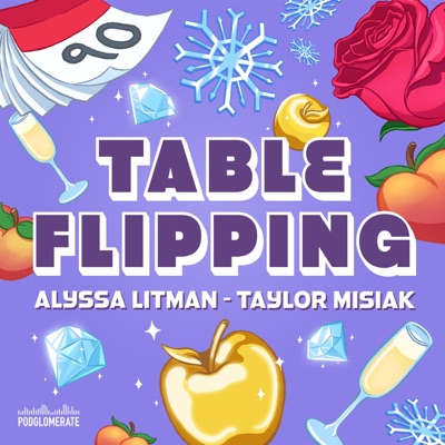 Table Flipping with Alyssa and Taylor Table Flipping with Alyssa and Taylor