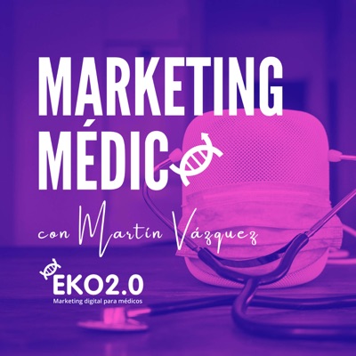 Marketing Médico con Martín Vázquez Marketing Médico con Martín Vázquez