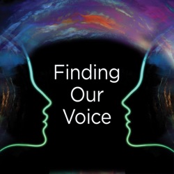 Finding Our Voice
