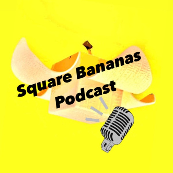Square Bananas Podcast Artwork