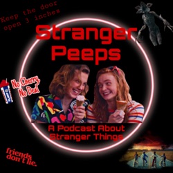 Stranger Peeps: A Podcast About Stranger Things