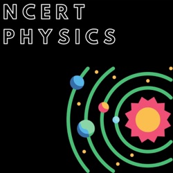 NCERT PHYSICS QUICK REVISION