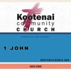 Kootenai Church: Adult Sunday School - 1 John artwork