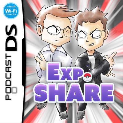 EXP. Share: Pokémon Play Podcast EXP. Share: Pokémon Play Podcast