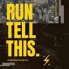 Run Tell This artwork