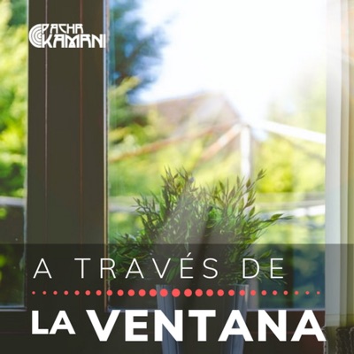 A través de la Ventana A través de la Ventana