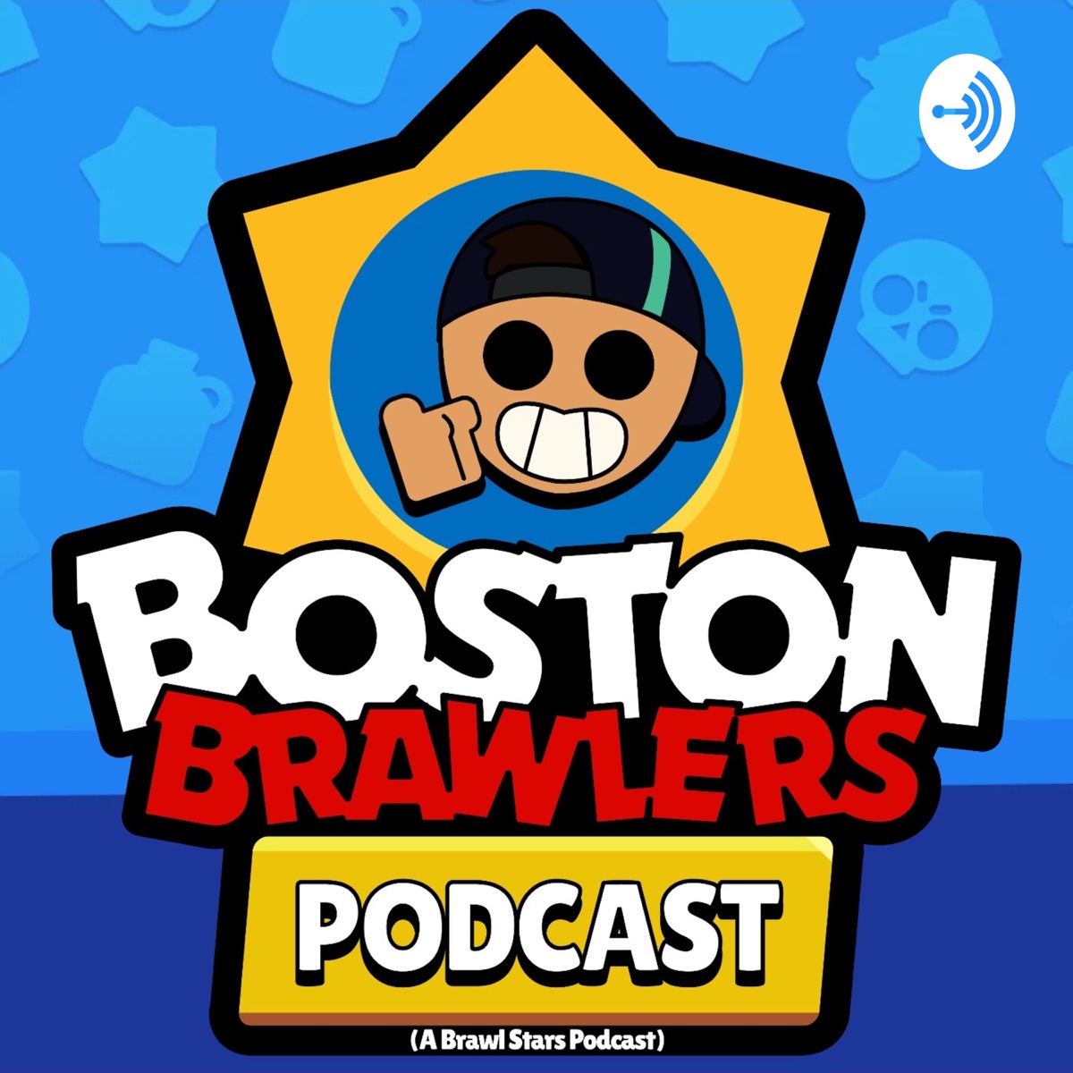 Boston Brawlers A Brawl Stars Podcast Podcast Podtail