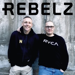 The Rebelz Podcast