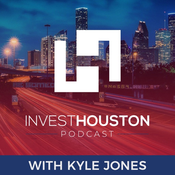 The Invest in Houston Podcast Artwork