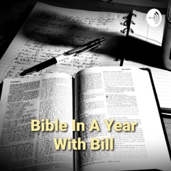 Bible In A Year With Bill