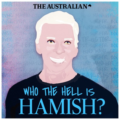 Who the Hell is Hamish?:The Australian
