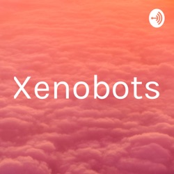 Xenobots are here!